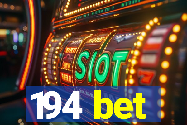 194 bet
